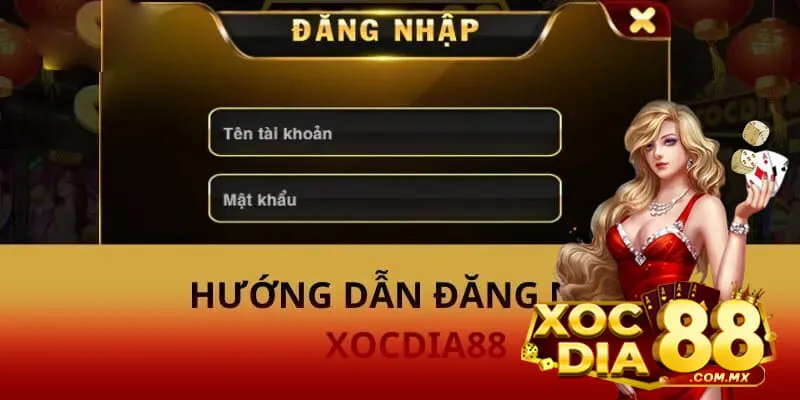 Hướng dẫn đăng nhập Xocdia88 cực nhanh Hướng dẫn đăng nhập Xocdia88 cực nhanh